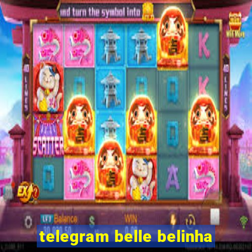 telegram belle belinha